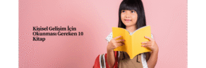 Kişisel Gelişim İçin Okunması Gereken 10 Kitap